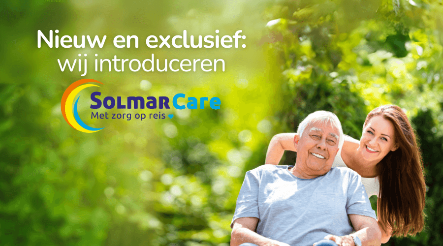 Zorgeloos genieten van een vakantie in Spanje met Solmar Care