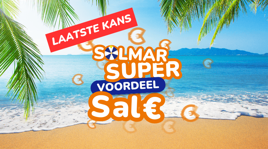 Solmar Super Voordeel Sale - Laatste kans